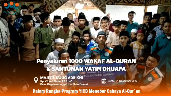 Penyaluran 1000 Wakaf Al-Quran dan Santunan Yatim Dhuafa – Majelis Tajug Adrikni Ciranji (31-12-22)