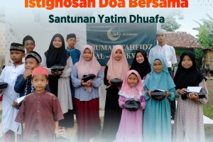 Istighosah Doa Bersama dan Santunan Yatim Dhuafa Minggu,18 Juni 2023