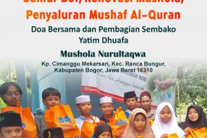 SEBAR AIR SEDEKAH SUMUR BOR RENOVASI MUSHOLA PENYALURAN MUSHAF AL-QURAN DAN SEMBAKO MUSHOLA NURULTAQWA CIMANGGU BOGOR 23 FEBRUARI 2025