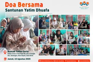 DOA BERSAMA DAN SANTUNAN YATIM DHUAFA 15 AGUSTUS 2025