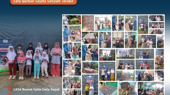 QURBAN CERIA 1447H LKSA RUMAH YATIM CERIA INSAN CERDAS BERKARYA